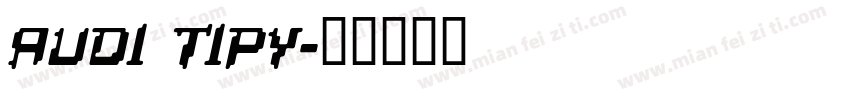 audi tipy字体转换
